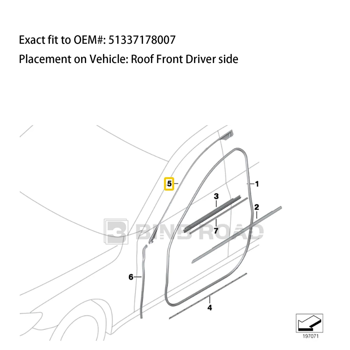 US 51337178007 Front Left Door Rubber Seal